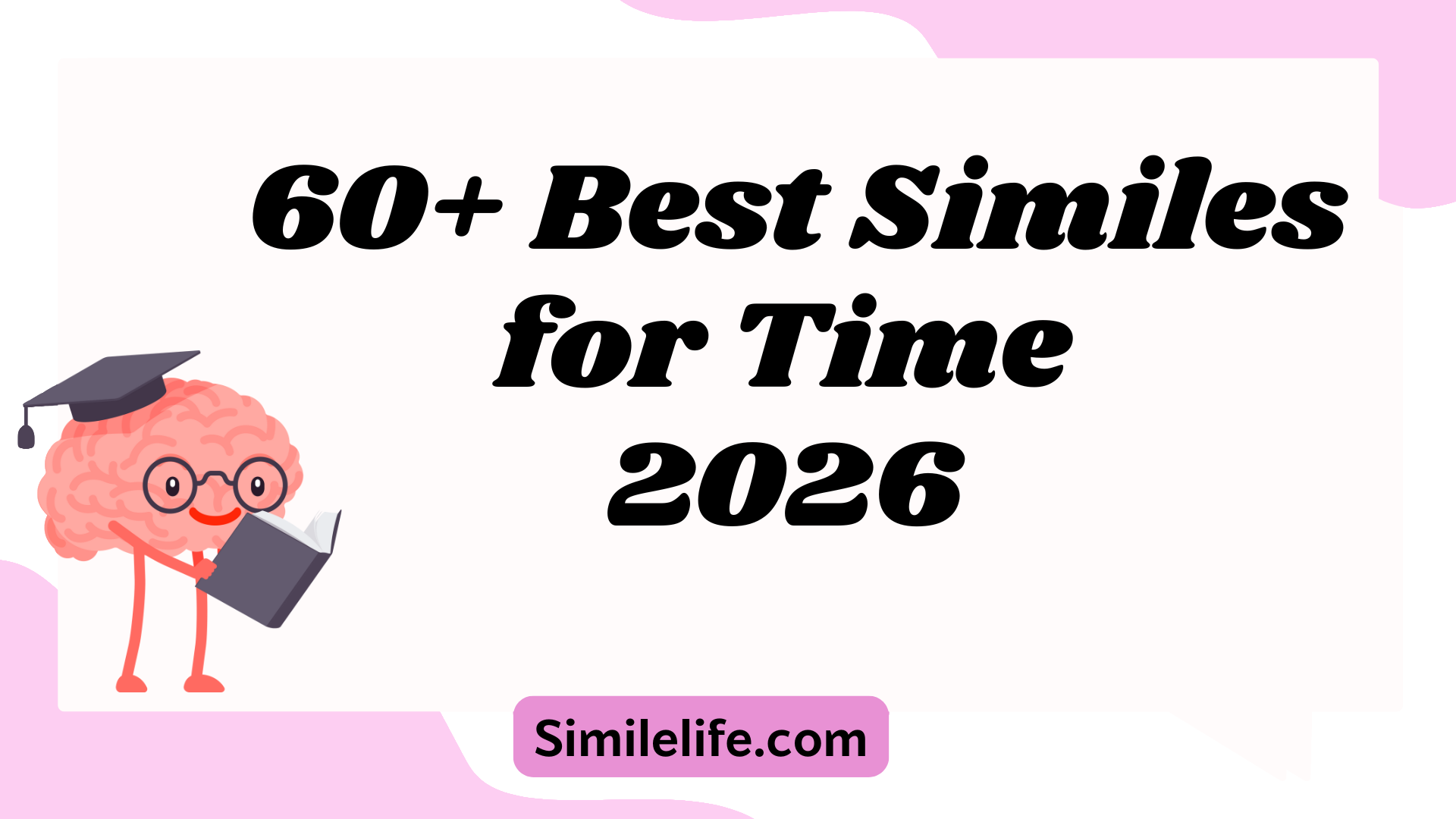 69+ Best Similes for Time (Updated 2026) | Meanings, Examples & Usage