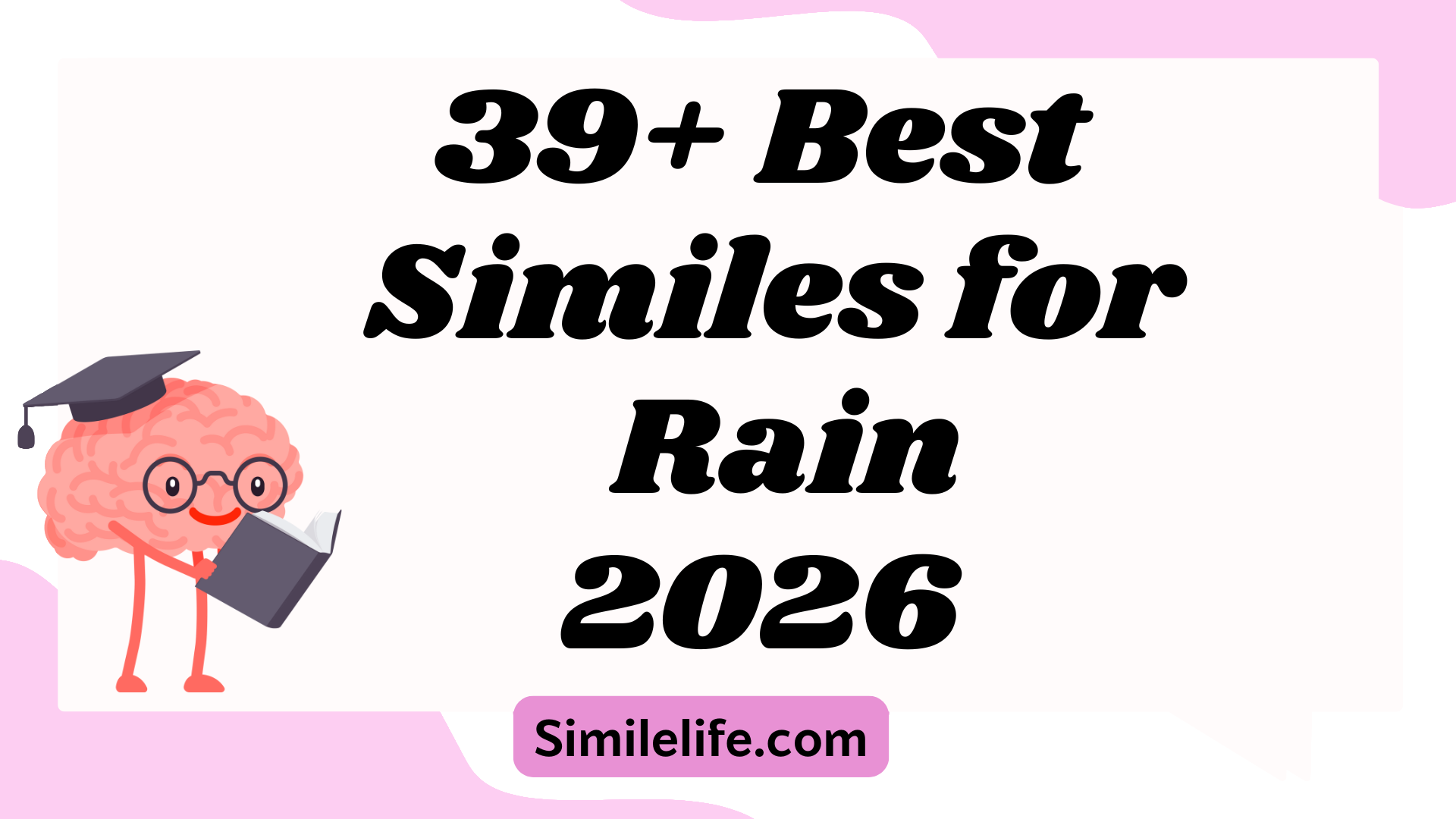 39+ Best Similes for Rain (With Meanings, Examples & Variations)