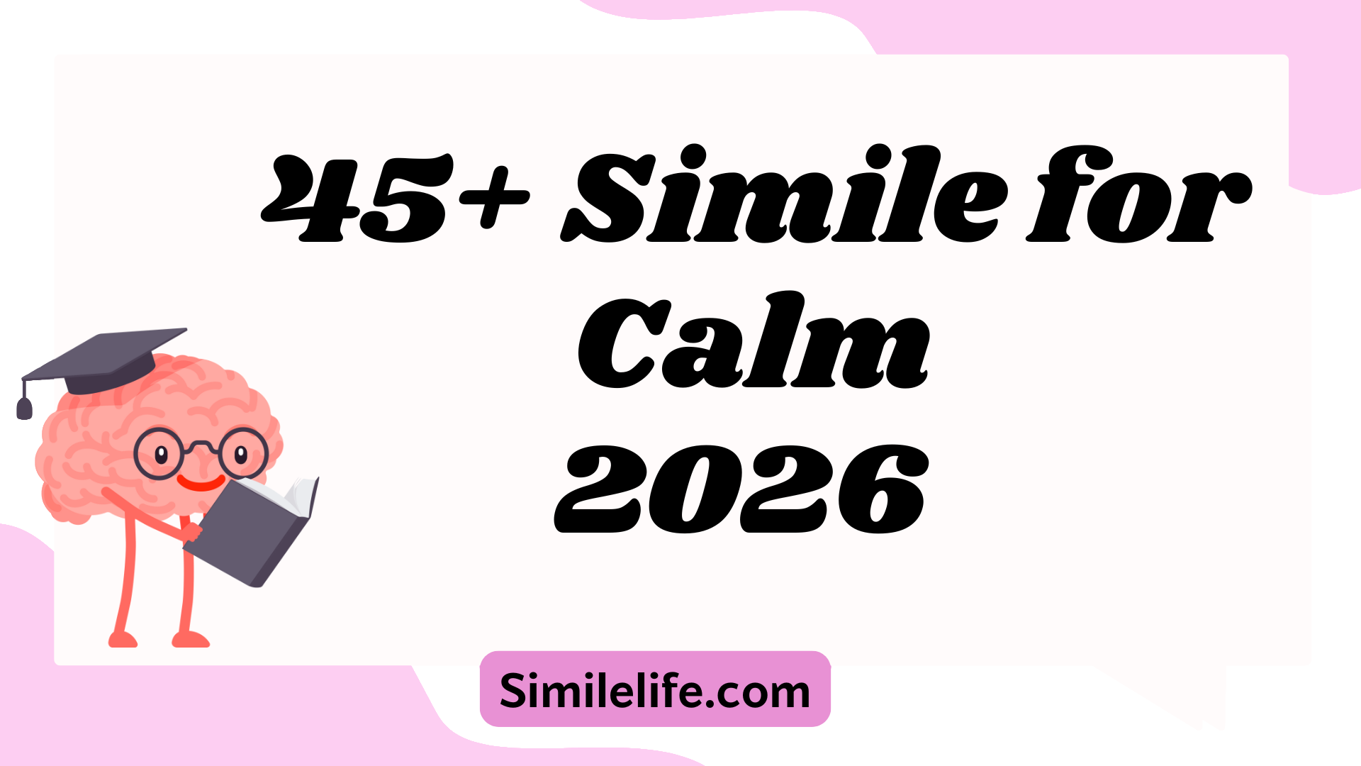 45+ Simile for Calm (Updated 2026)