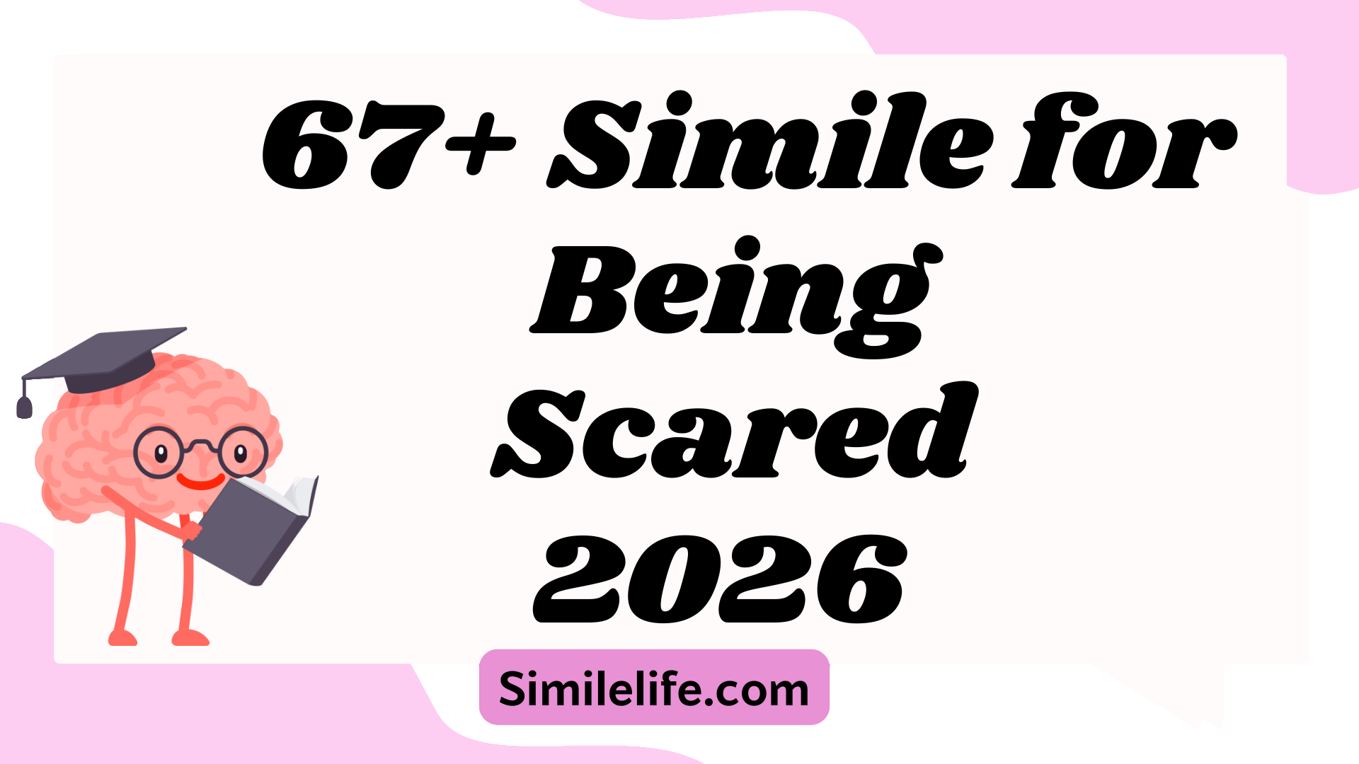 67+ Simile for Being Scared — With Meanings, Examples & Variations