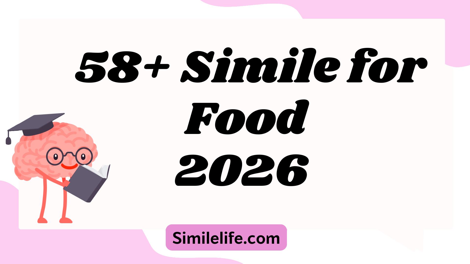 58+ Simile for Food (With Meanings, Examples & Practice) 2026