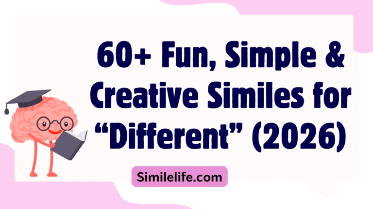 60+ Fun, Simple & Creative Similes for “Different” (2026)