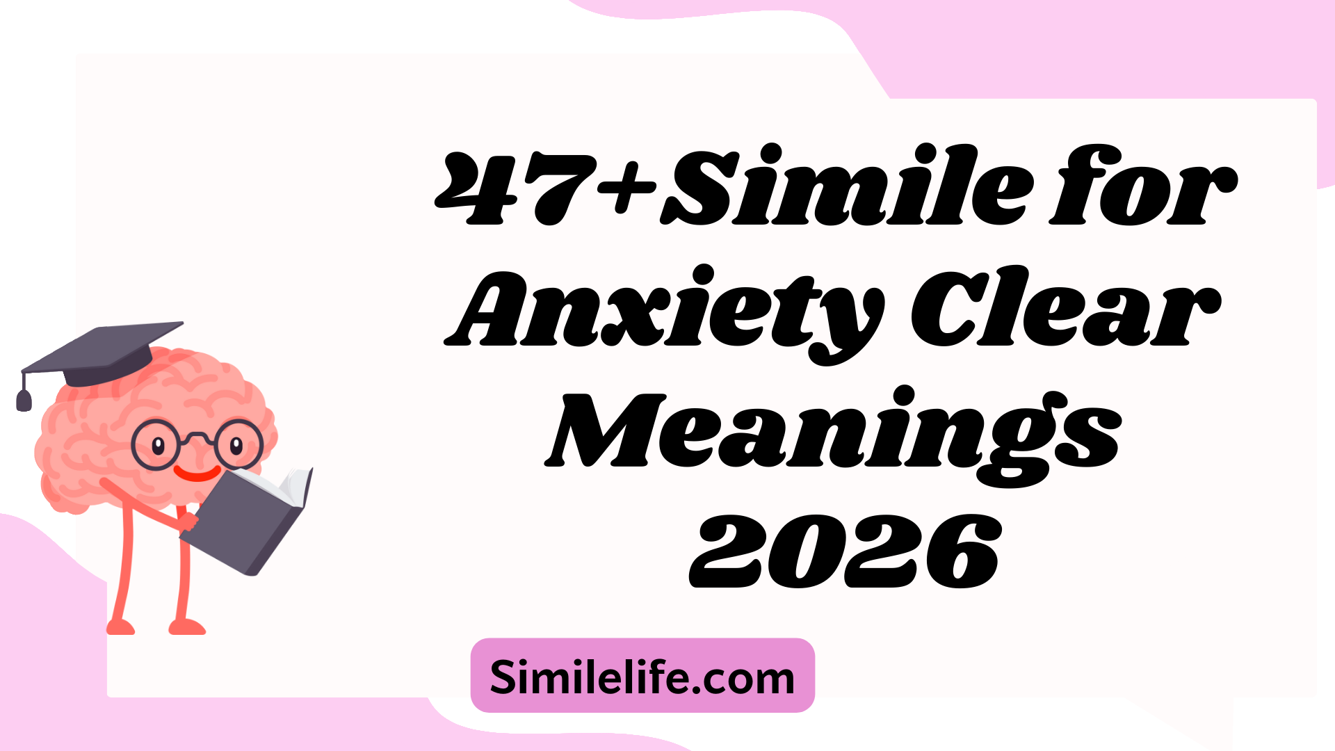 47+Simile for Anxiety Clear Meanings Examples and Everyday Uses2026