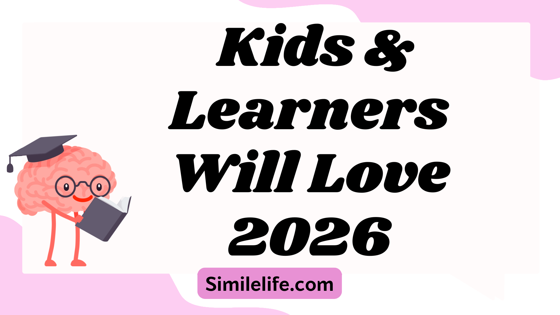 Kids & Learners Will Love