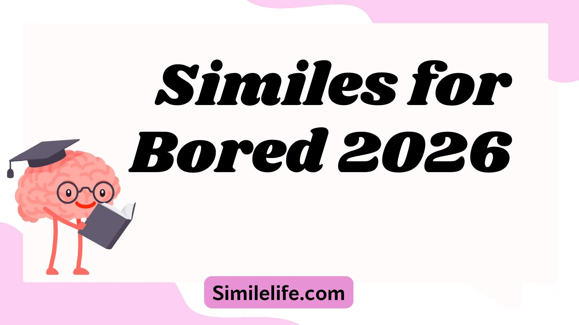 67+ Similes for Bored – Creative, Fun & Easy to Understand