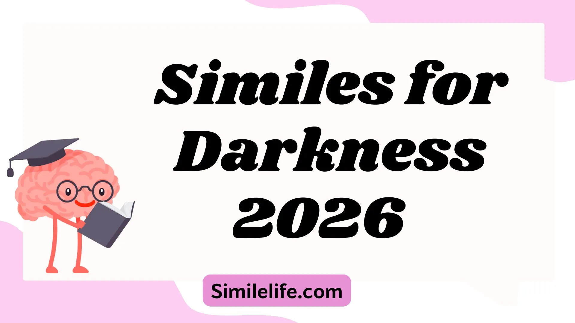 72+ Similes for Darkness — Easy, Creative, and Perfect for Kids & Learners For 2026