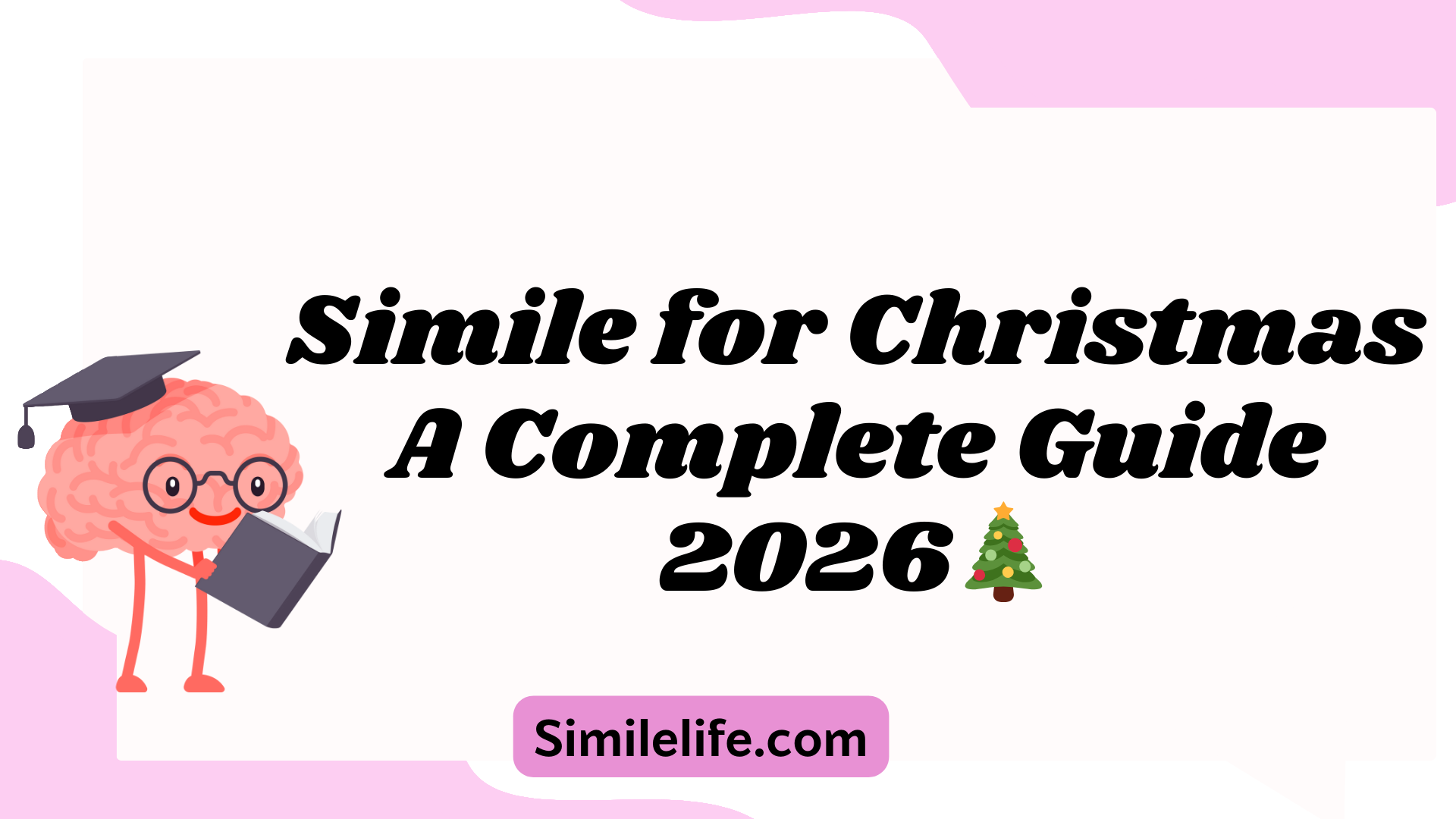 Simile for Christmas – A Complete Guide 2026🎄