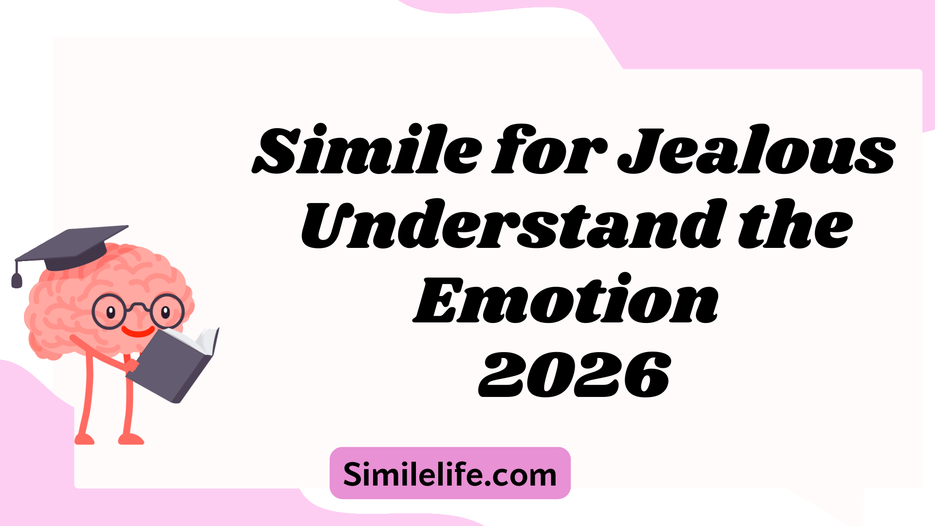 Simile for Jealous Understand the Emotion 2026